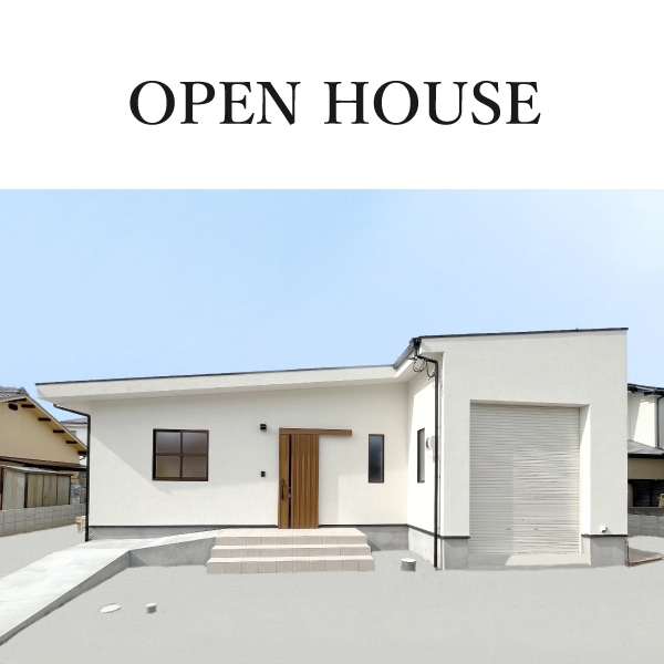 OPEN HOUSE  in岸和田市
